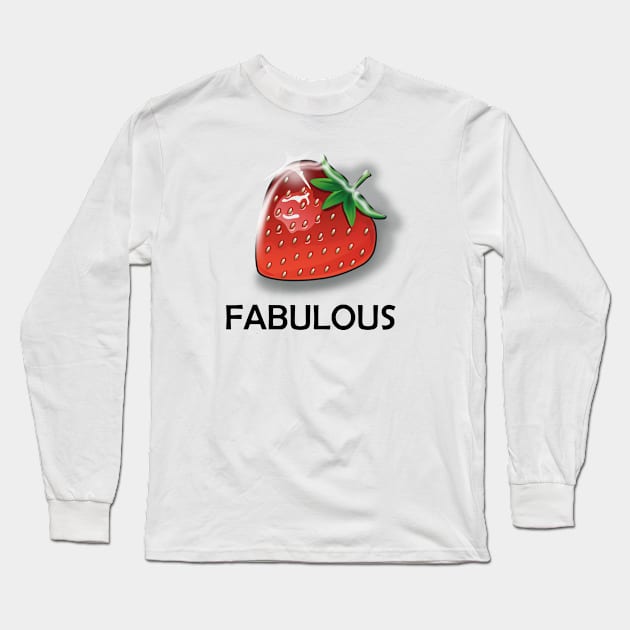 Fabulous strawberry Long Sleeve T-Shirt by Karroart